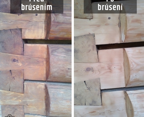Brúsenie zrubu pred a po