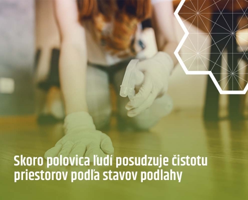 Skoro polovica ľudí posudzuje čistotu priestorov podľa stavu podlahy!